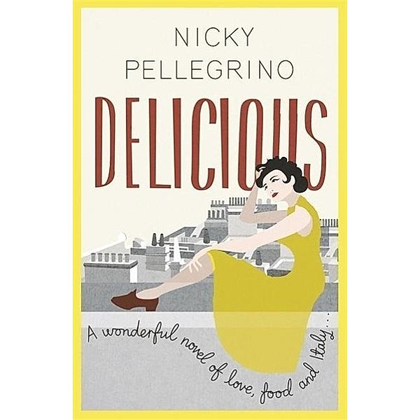 Delicious, Nicky Pellegrino