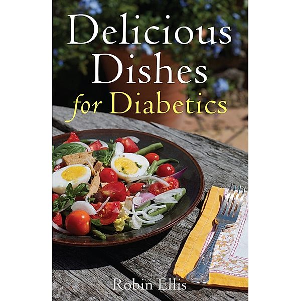 Delicious Dishes for Diabetics, Robin Ellis