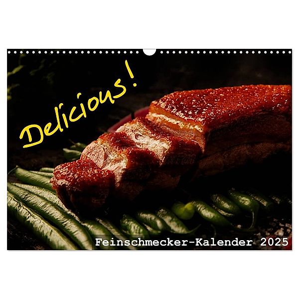 Delicious! Feinschmecker-Kalender (Wandkalender 2025 DIN A3 quer), CALVENDO Monatskalender, Calvendo, Dirk Vonten