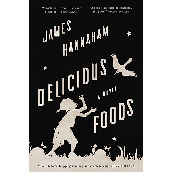 Delicious Foods, James Hannaham