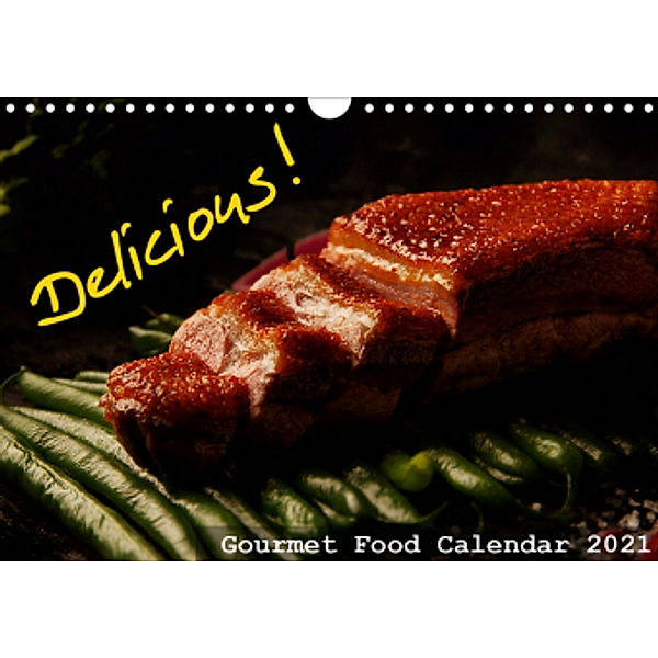 Delicious - Gourmet Food Calendar 2021 / UK-Version (Wall Calendar 2021 DIN A4 Landscape), Dirk Vonten