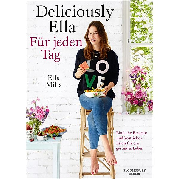 Deliciously Ella - Für jeden Tag, Ella Mills (Woodward)