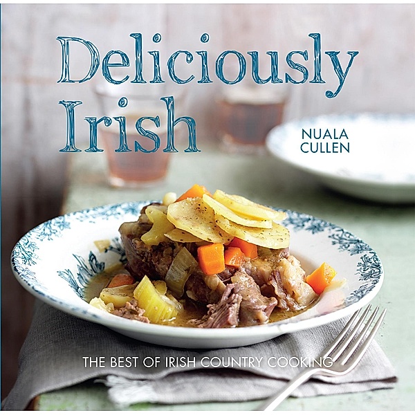 Deliciously Irish, Nuala Cullen