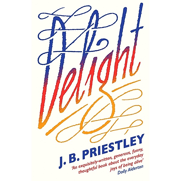 Delight, J. B. Priestley
