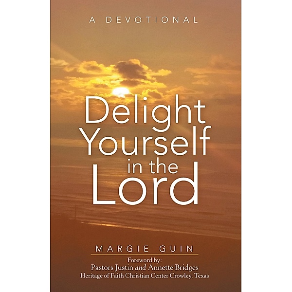 Delight Yourself in the Lord, Margie Guin