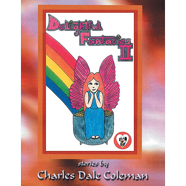 Delightful Fantasies Ii, Charles Dale Coleman