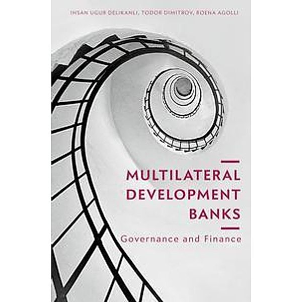Delikanli, I: Multilateral Development Banks, Ihsan Ugur Delikanli, Todor Dimitrov, Roena Agolli