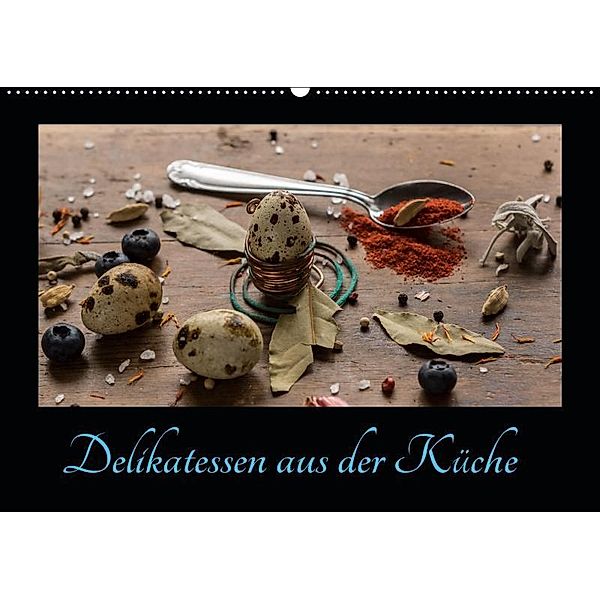 Delikatessen aus der Küche (Wandkalender 2019 DIN A2 quer), Daniel Stewart Lustig