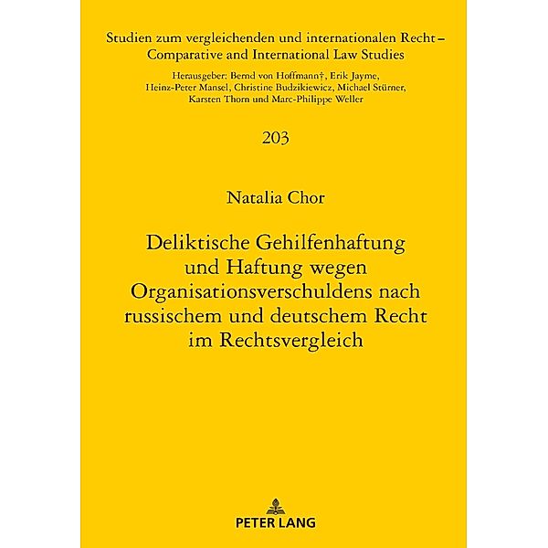 Deliktische Gehilfenhaftung und Haftung wegen Organisationsverschuldens nach russischem und deutschem Recht im Rechtsvergleich, Chor Natalia Chor