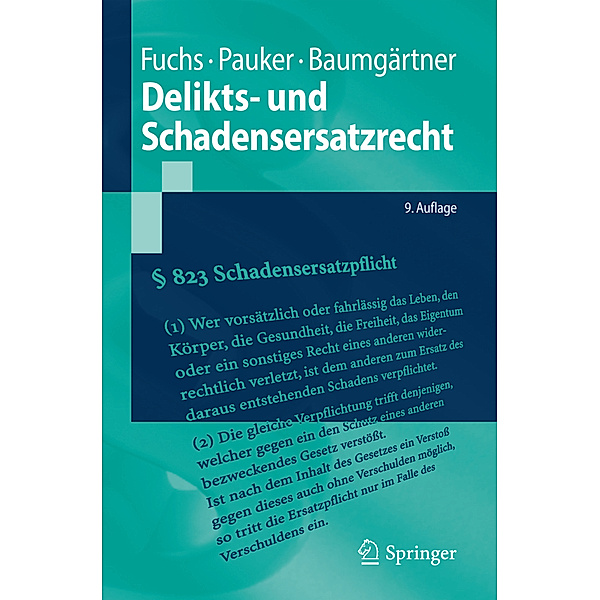 Delikts- und Schadensersatzrecht, Maximilian Fuchs, Werner Pauker, Alex Baumgärtner