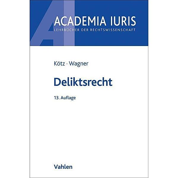 Deliktsrecht, Hein Kötz, Gerhard Wagner