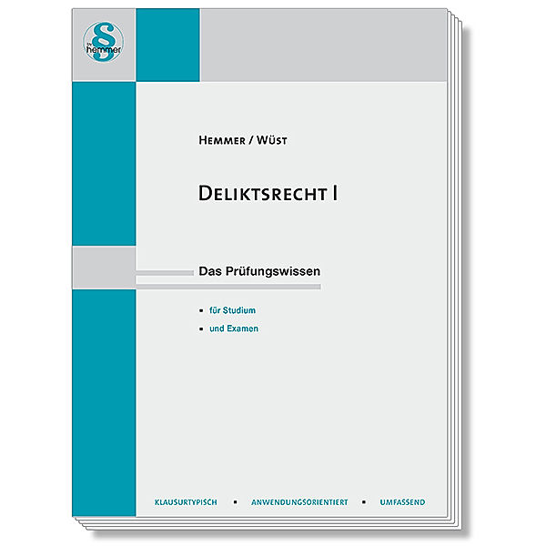 Deliktsrecht I, Karl-Edmund Hemmer, Achim Wüst, Clemens d'Alquen