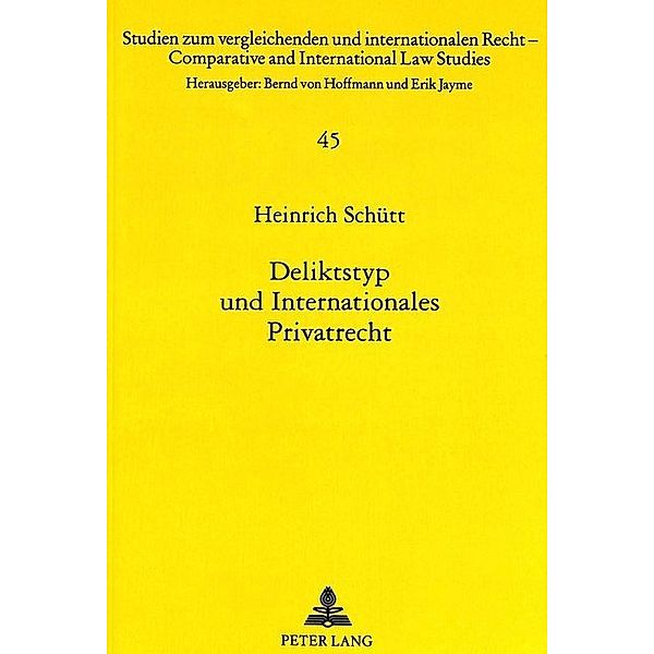 Deliktstyp und Internationales Privatrecht, Heinrich Schütt