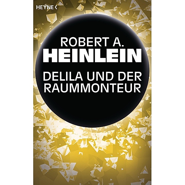 Delila und der Raummonteur, Robert A. Heinlein