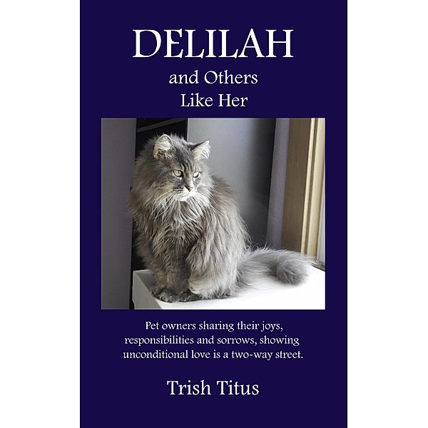 Delilah and Others Like Her, Trish Titus