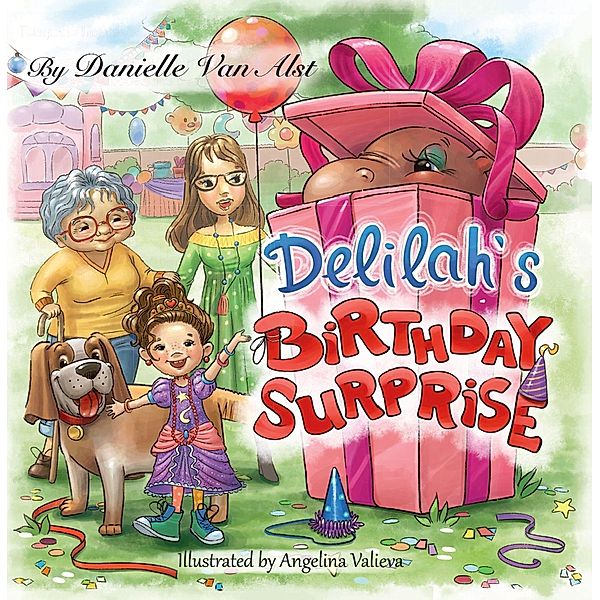 Delilah's Birthday Surprise / Gatekeeper Press, Danielle van Alst