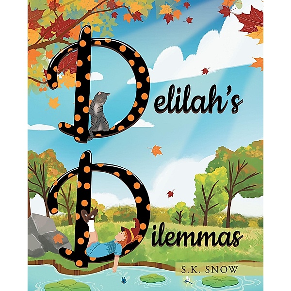 Delilah's Dilemmas, S. K. Snow