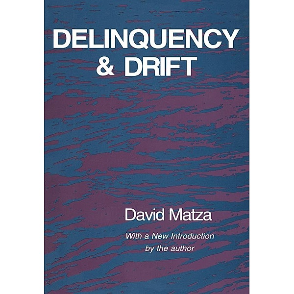Delinquency and Drift, David Matza