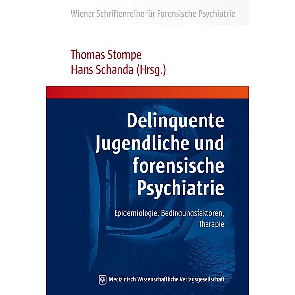 Delinquente Jugendliche und forensische Psychiatrie