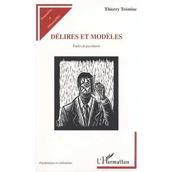 DELIRES ET MODELES / Hors-collection, Thierry Tremine