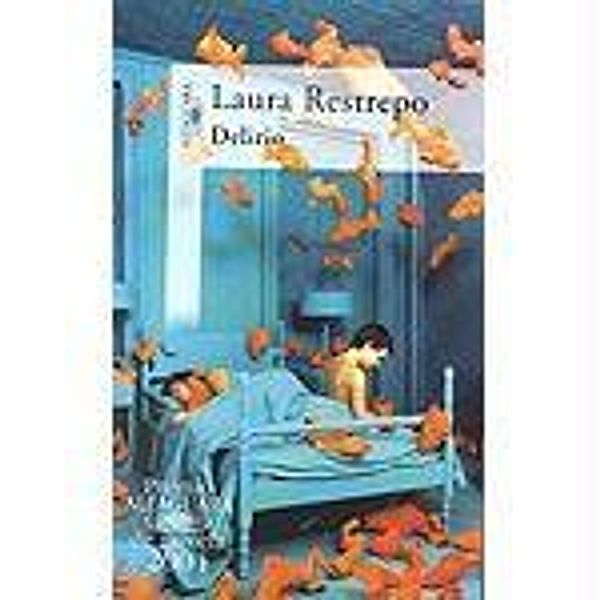 Delirio, Laura Restrepo