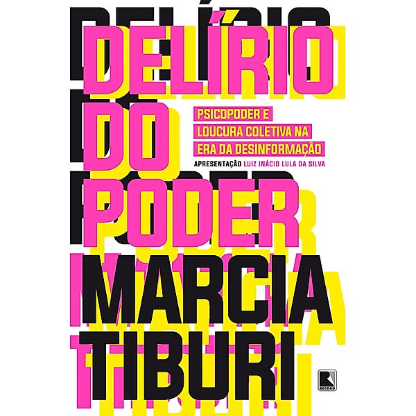 Delírio do poder, Marcia Tiburi