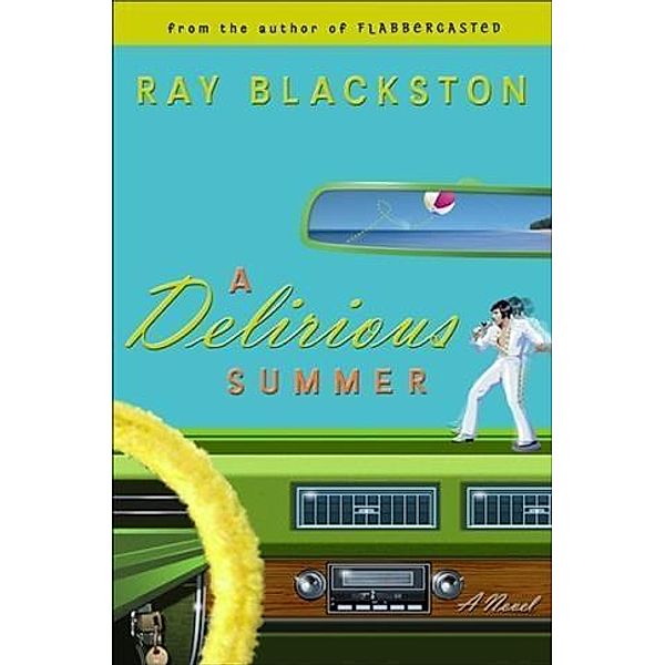 Delirious Summer ( Book #2), Ray Blackston