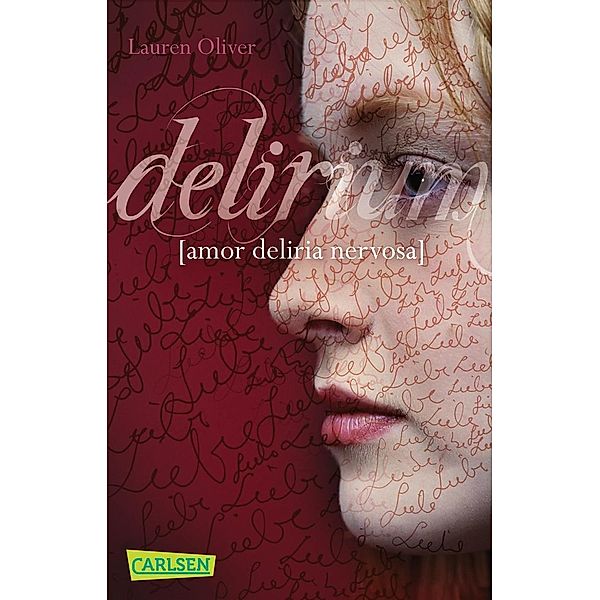 Delirium / Amor Trilogie Bd.1, Lauren Oliver