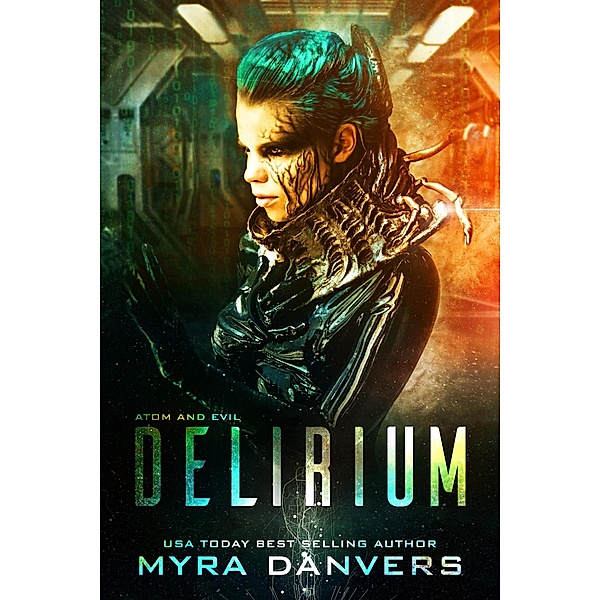 Delirium (Atom and Evil, #1) / Atom and Evil, Myra Danvers