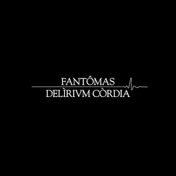 Delirium Cordia, Fantomas