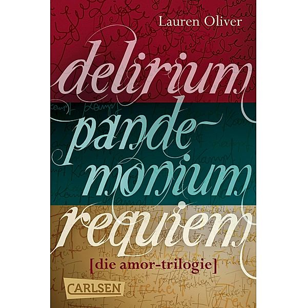 Delirium - Pandemonium - Requiem: Band 1-3 der romantischen Amor-Trilogie im Sammelband / Amor-Trilogie, Lauren Oliver