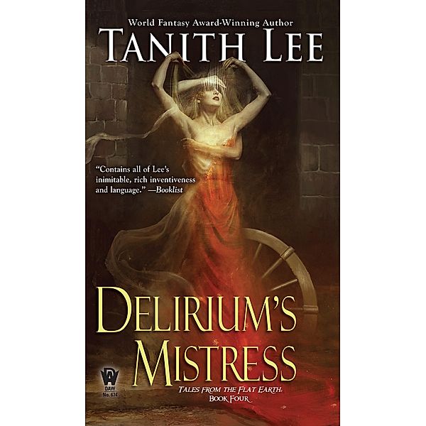 Delirium's Mistress / Flat Earth Bd.4, Tanith Lee