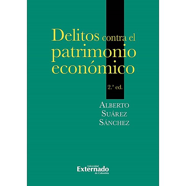 Delitos contra el patrimonio economico (2ª ed), Alberto Suárez Sánchez