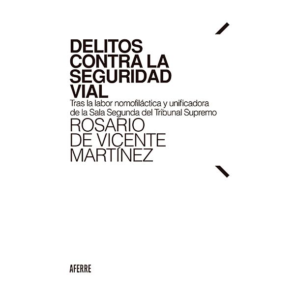 Delitos contra la seguridad vial, Rosario de Vicente Martínez