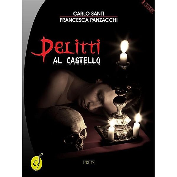 Delitti al castello / Black & Yellow, Carlo Santi, Francesca Panzacchi