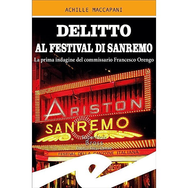 Delitto al Festival di Sanremo, Achille Maccapani