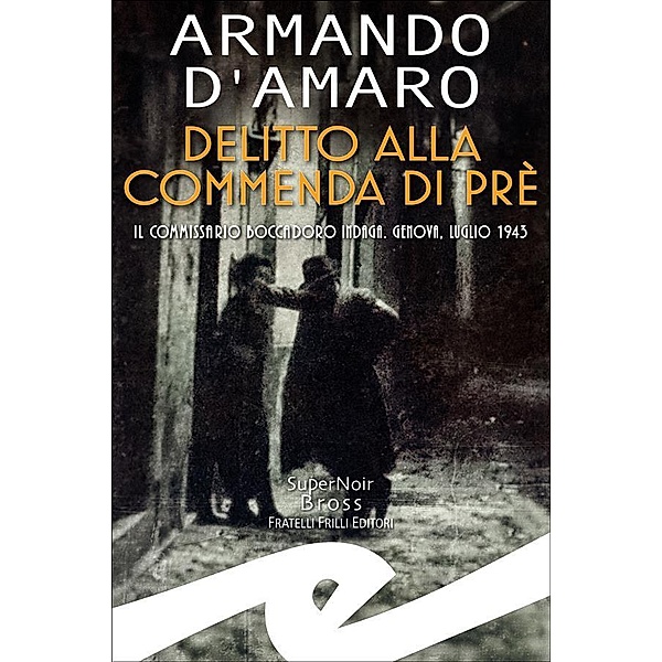 Delitto alla Commenda di Prè, Armando D'Amaro