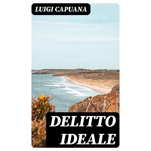 Delitto ideale, Luigi Capuana