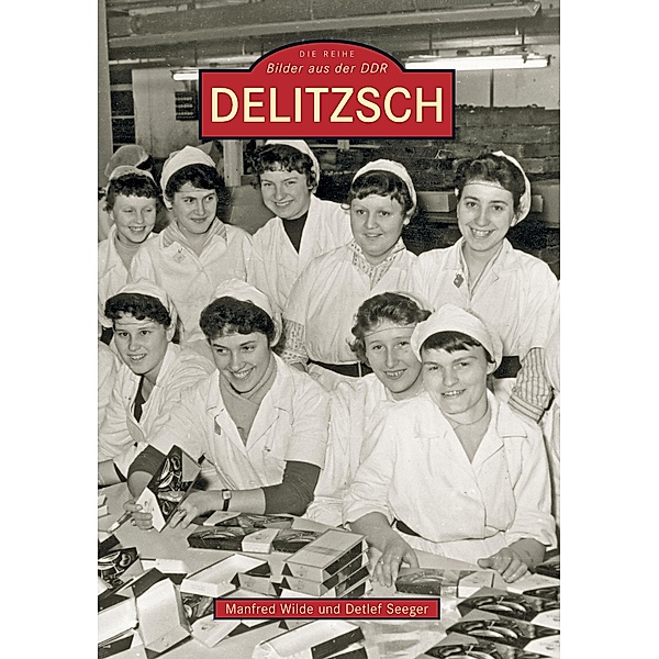 Delitzsch, Detlef Seeger, Manfred Dr. Wilde
