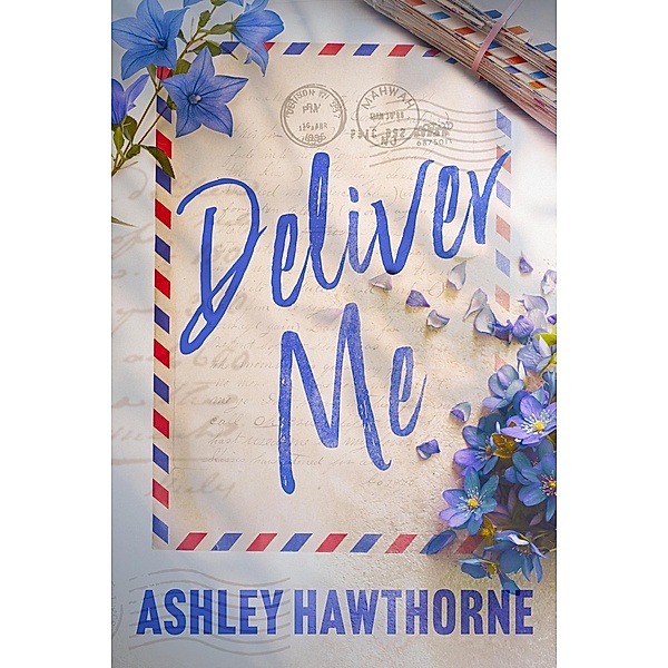 Deliver Me, Ashley Hawthorne