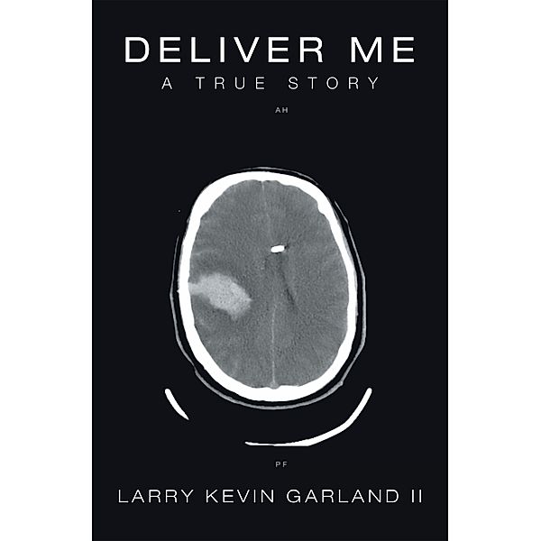 Deliver Me, Larry Kevin Garland II