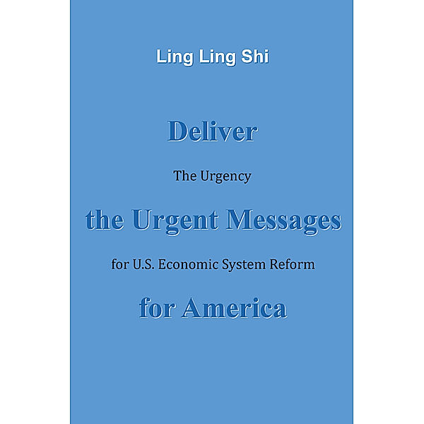 Deliver the Urgent Messages for America, Ling Ling Shi