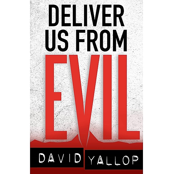 Deliver us from Evil, David Yallop
