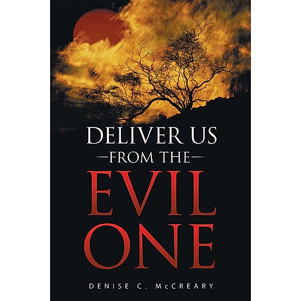 Deliver Us from the Evil One, Denise C. McCreary