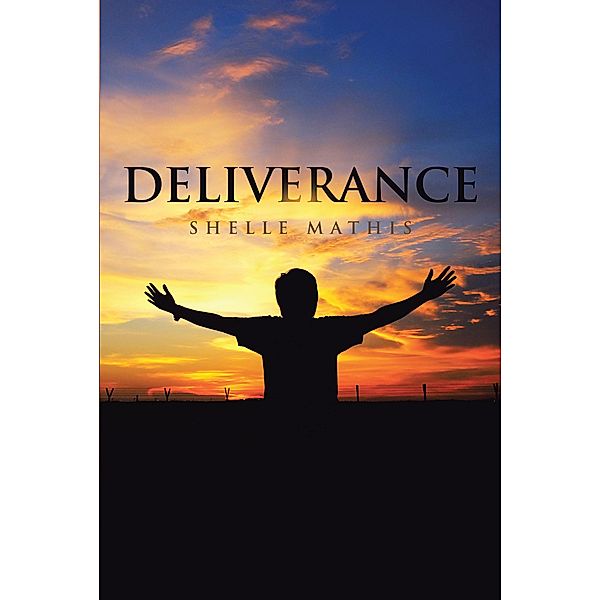Deliverance, Shelle Mathis