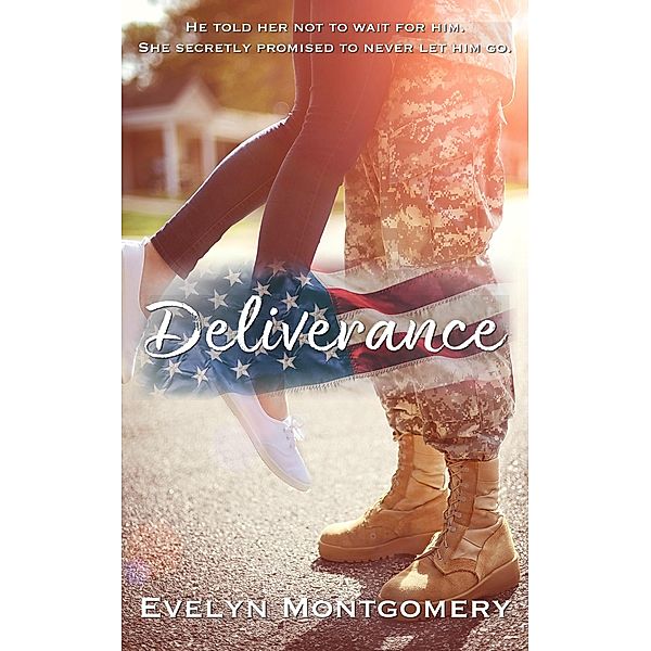 Deliverance (Destined Hearts, #5) / Destined Hearts, Evelyn Montgomery