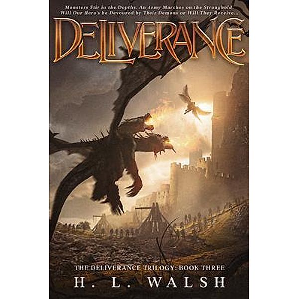 Deliverance: The Deliverance Trilogy / Deliverance Trilogy Bd.3, H. L. Walsh