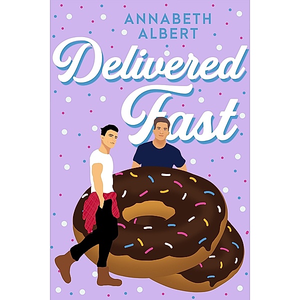 Delivered Fast / Portland Heat Bd.3, Annabeth Albert