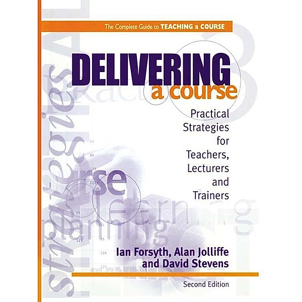 Delivering a Course, Ian Forsyth, Alan Jolliffe, David Stevens