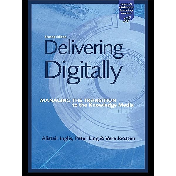 Delivering Digitally, Alastair Inglis, Vera Joosten, Peter Ling